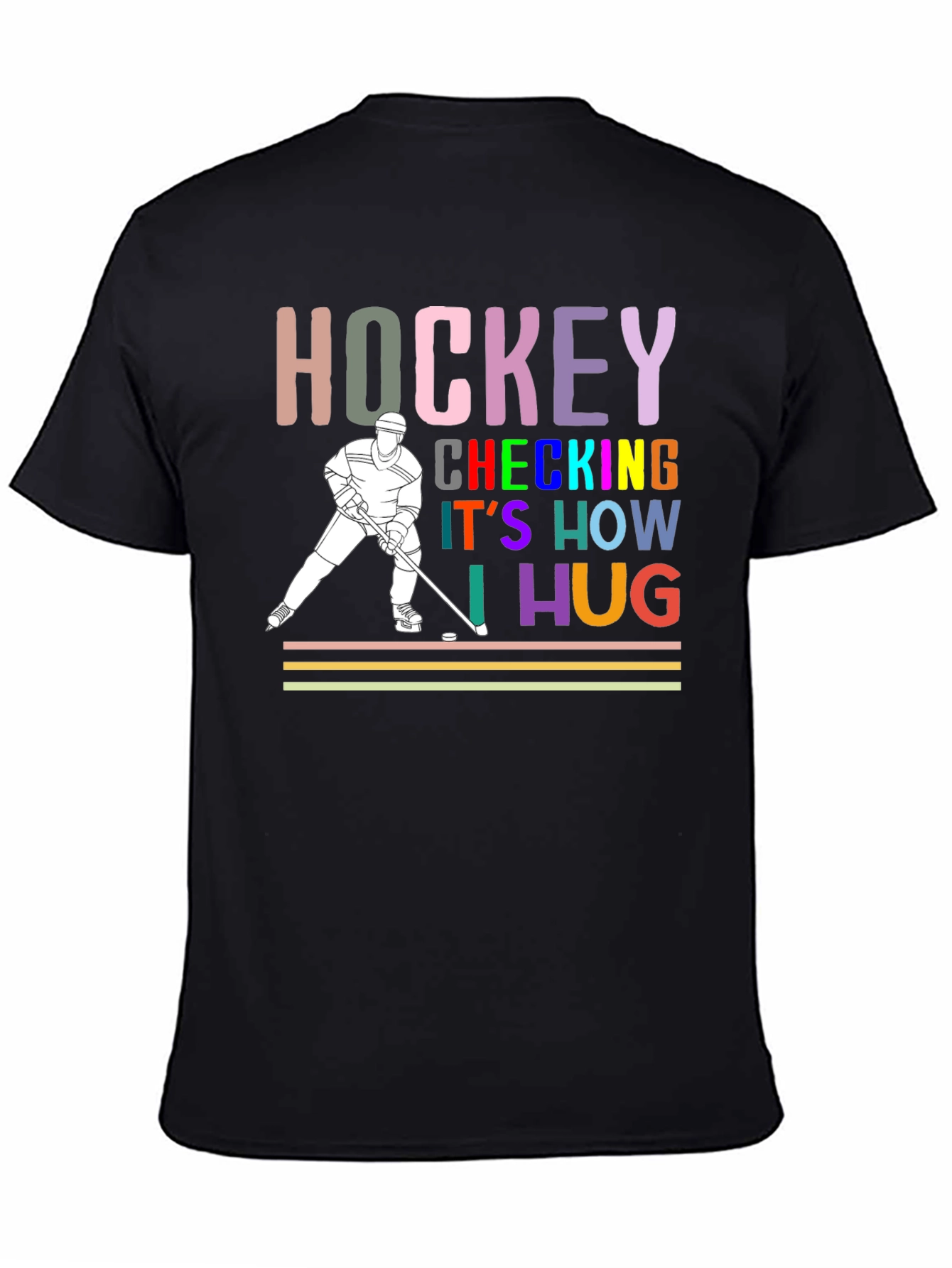Hockey Checking Is How I Hug T-Shirt