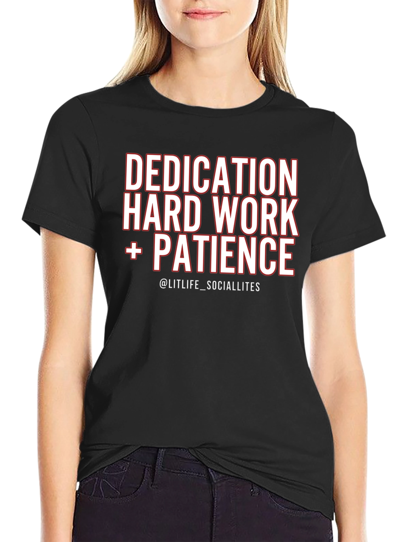 Dedication Hard Work Patience Graphic Tee