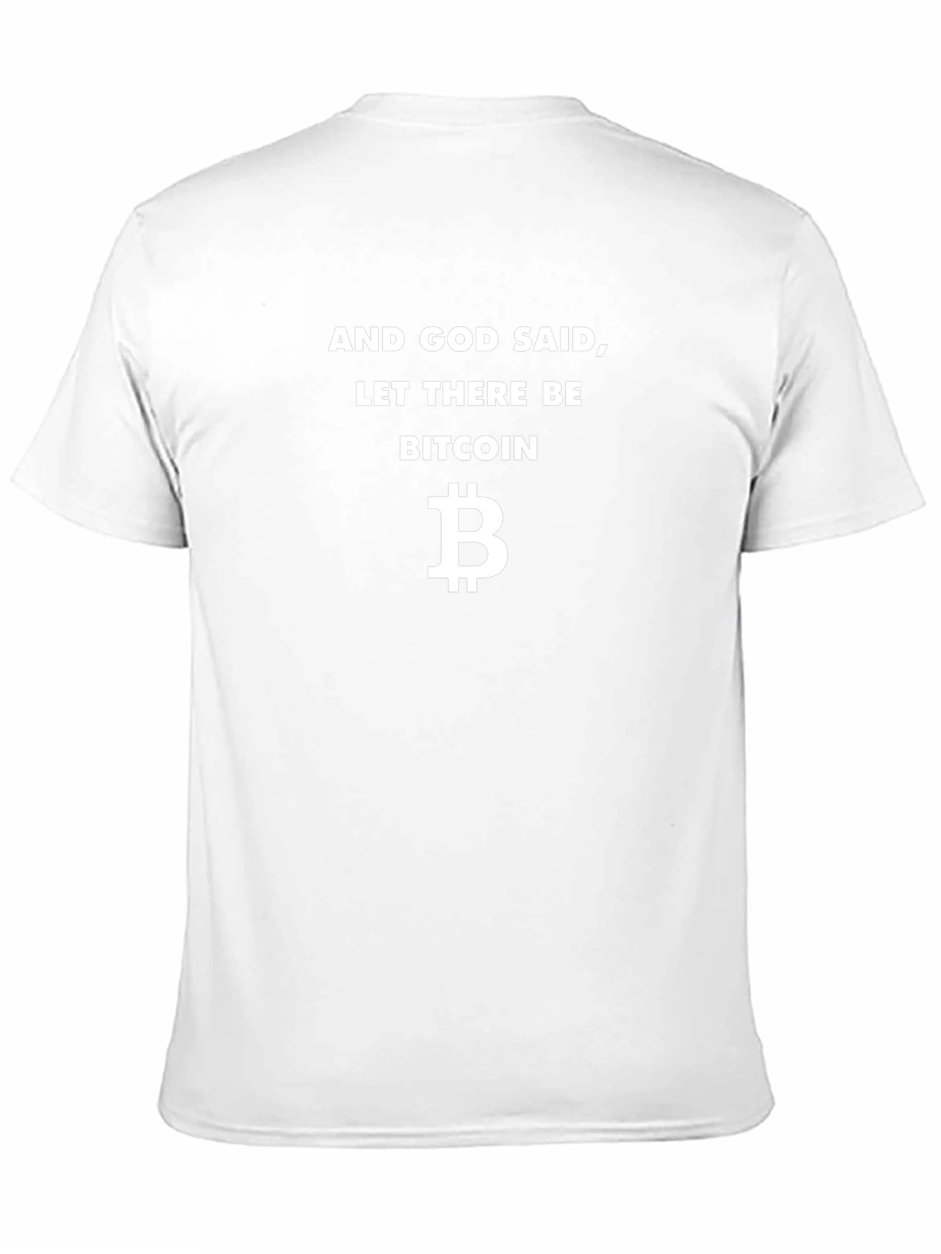 Bitcoin T-Shirt - And God Said