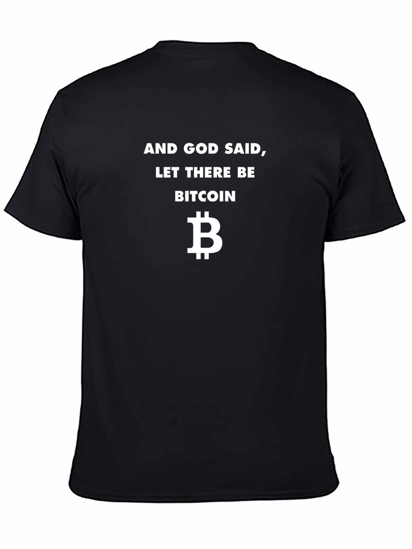 Bitcoin T-Shirt - And God Said