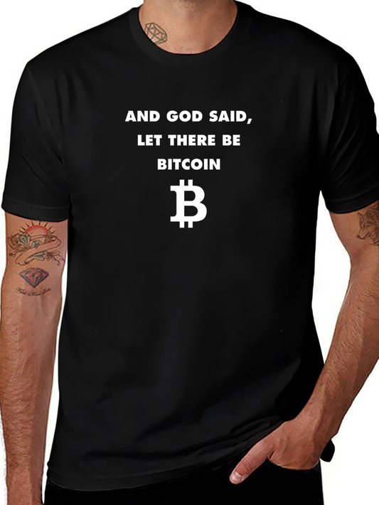 Bitcoin T-Shirt - And God Said