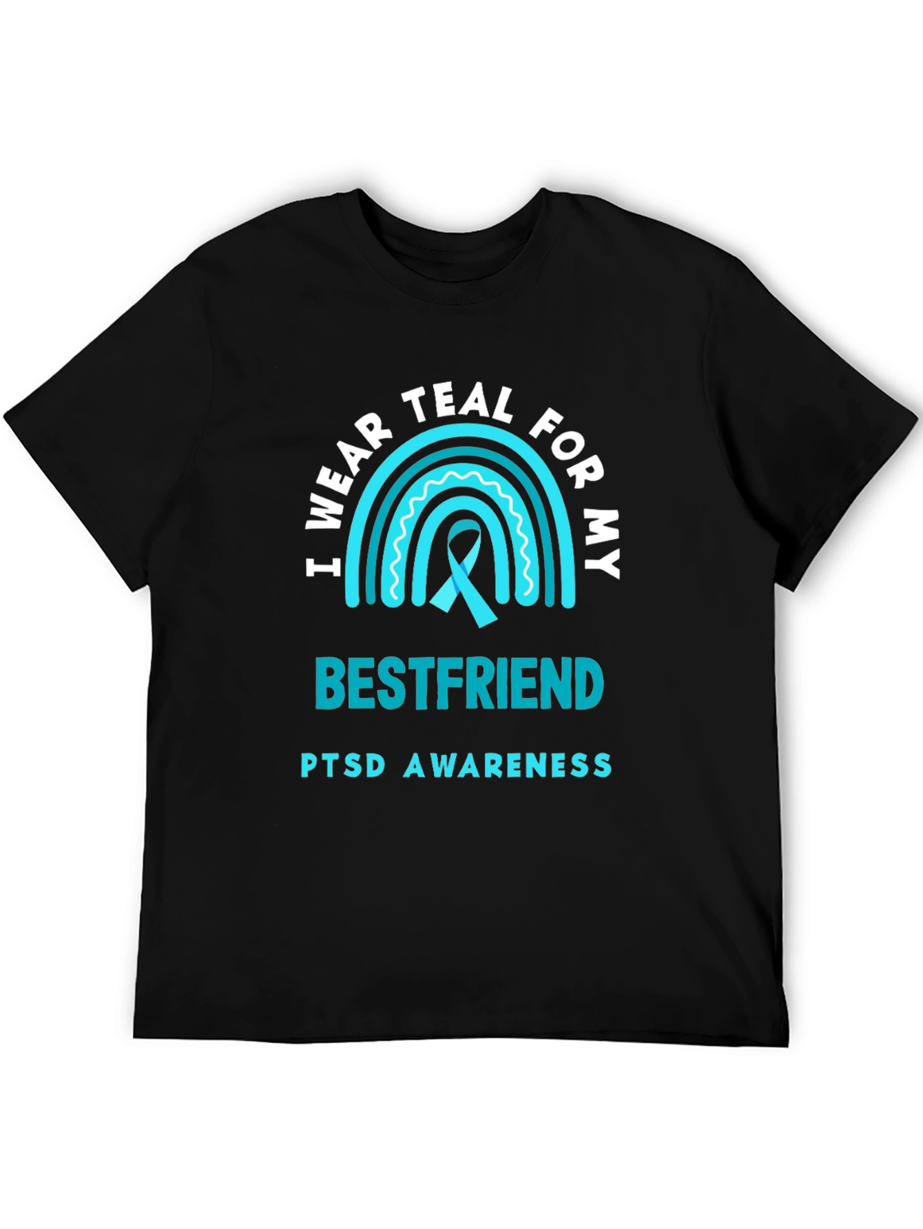 Teal Awareness T-Shirt - Bestfriend PTSD Support