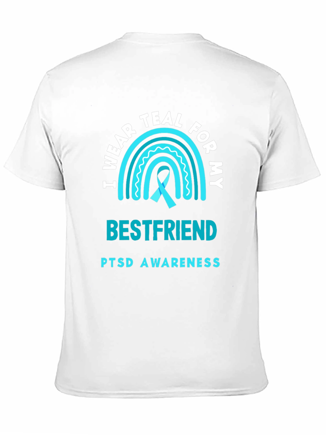 Teal Awareness T-Shirt - Bestfriend PTSD Support