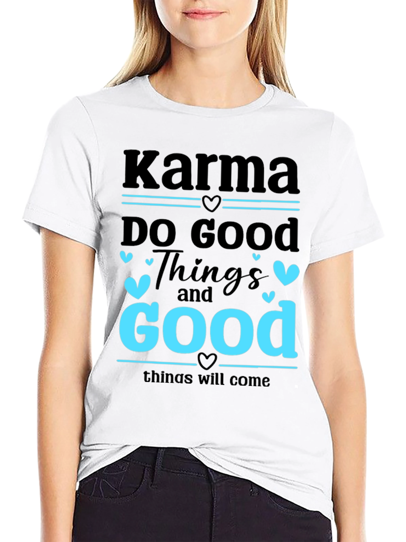 Karma Do Good Things Graphic T-Shirt