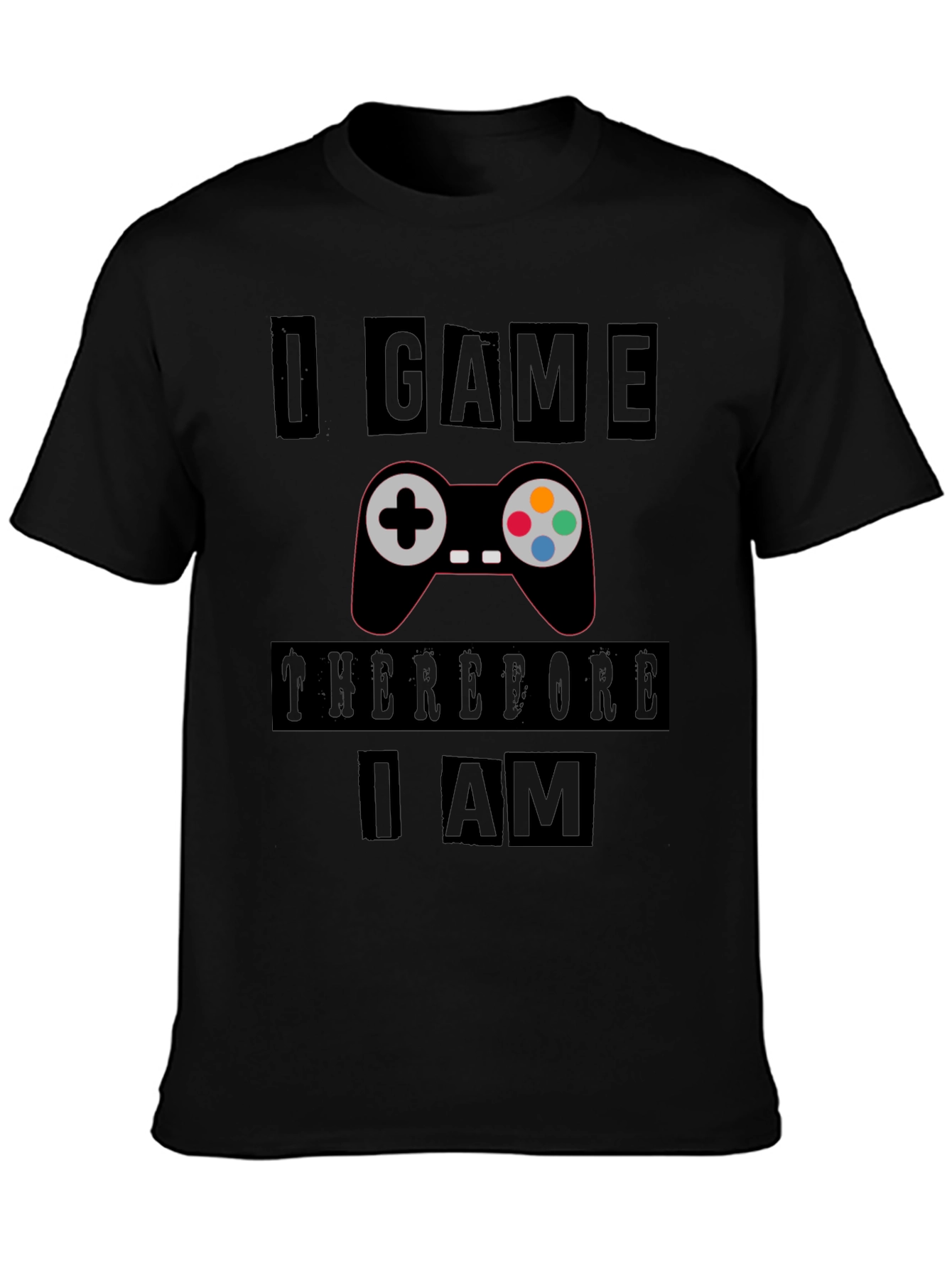 Gamers Black T-Shirt: I Game Therefore I Am