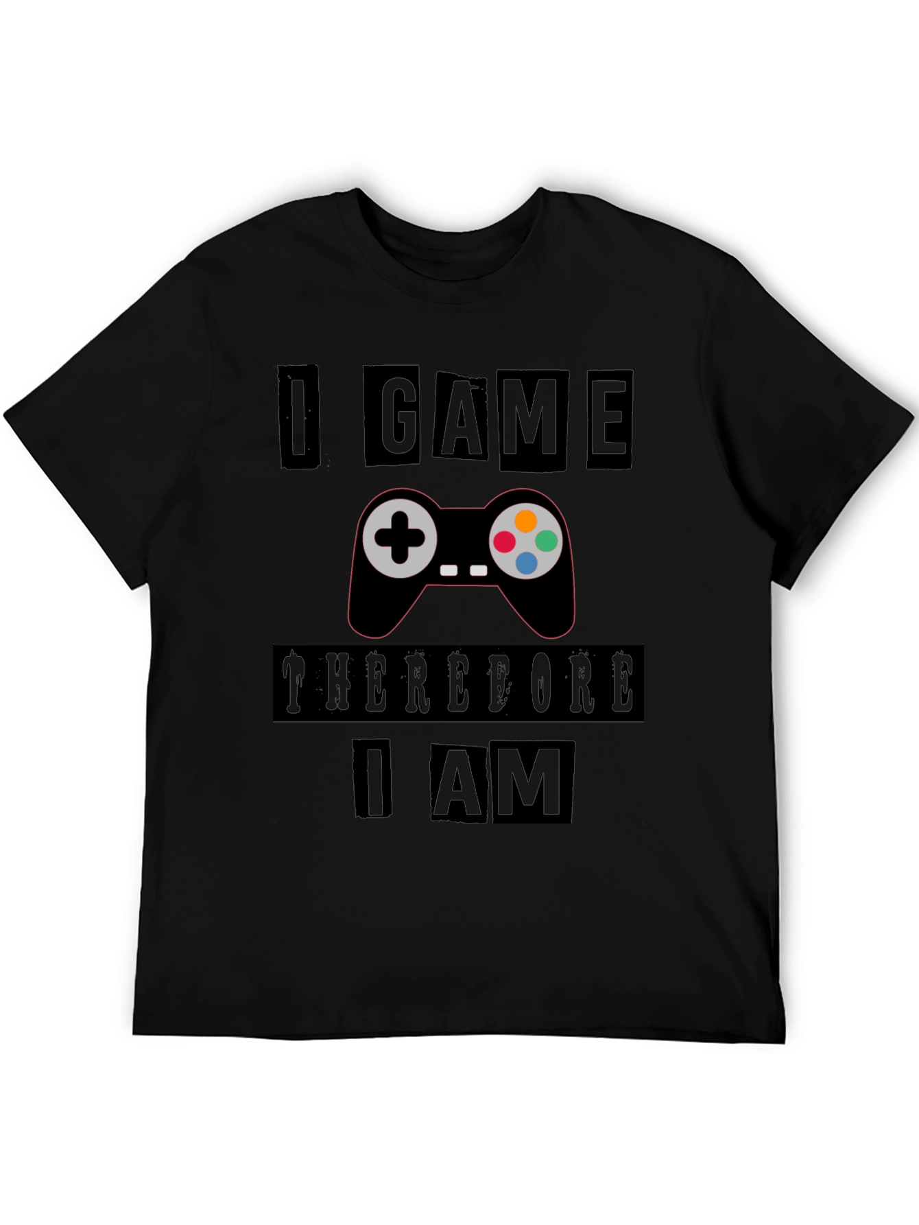 Gamers Black T-Shirt: I Game Therefore I Am