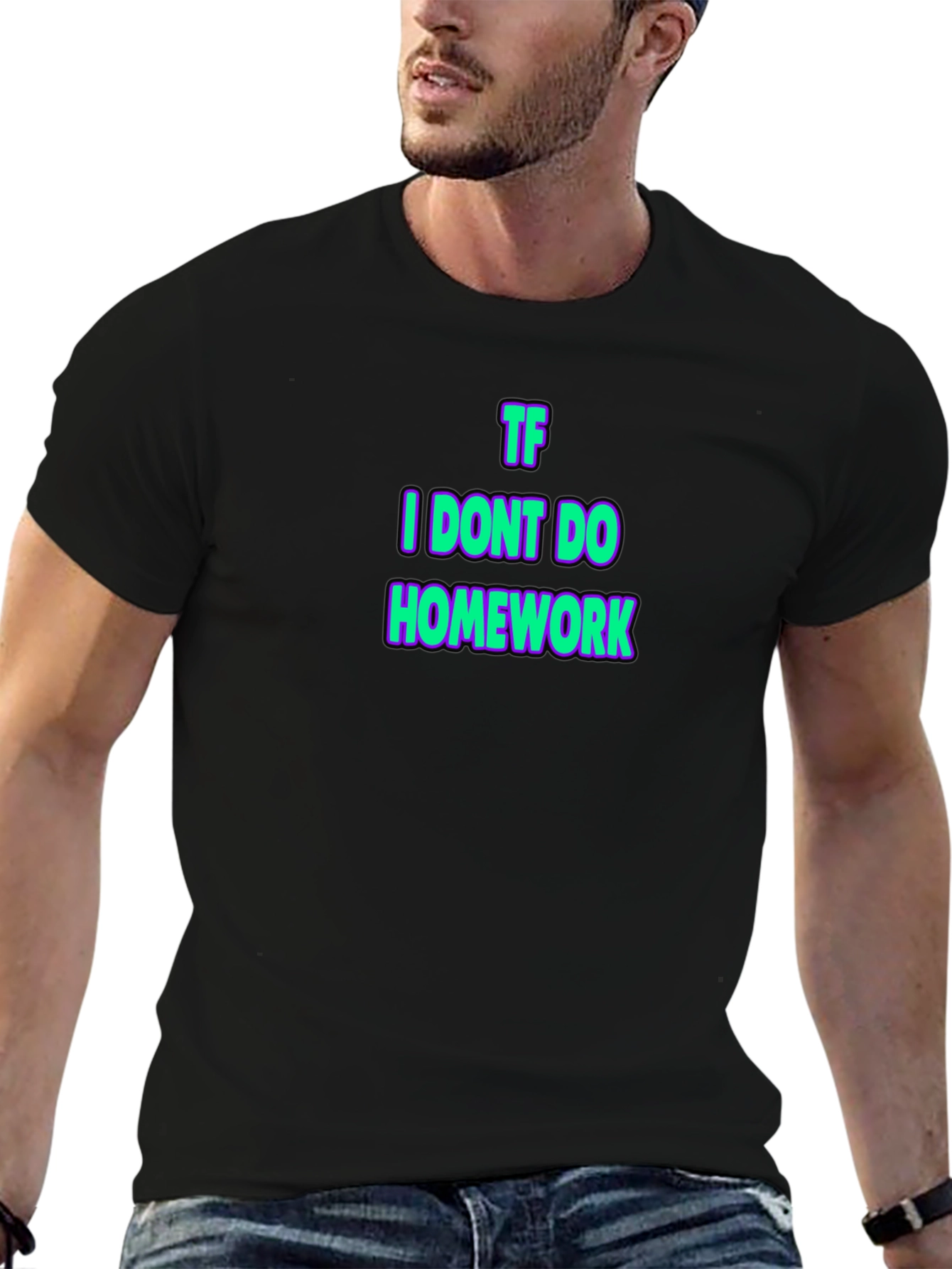 TF I Dont Do Homework Black T-Shirt