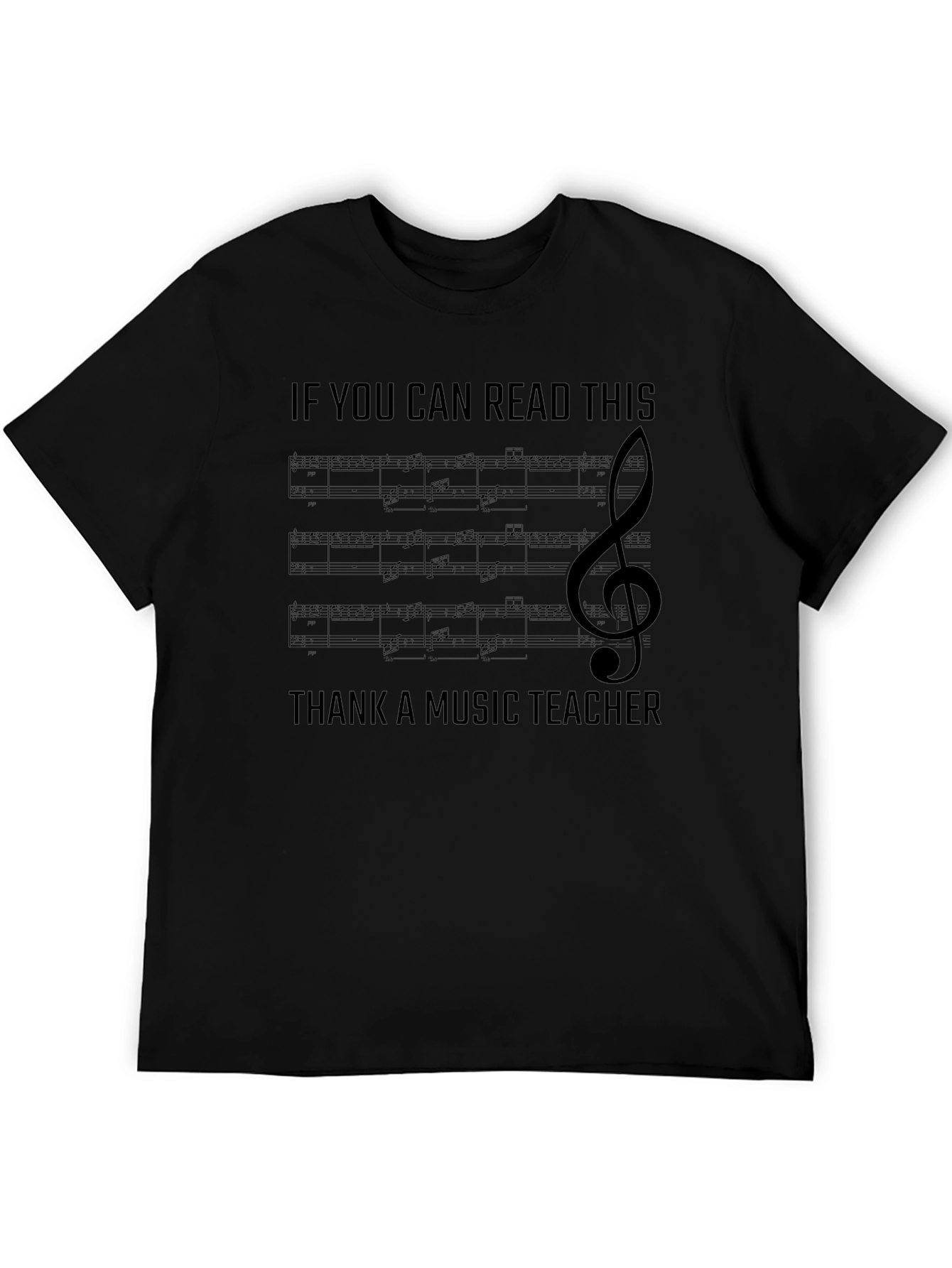 Music Teacher T-Shirt - If You Can Read This