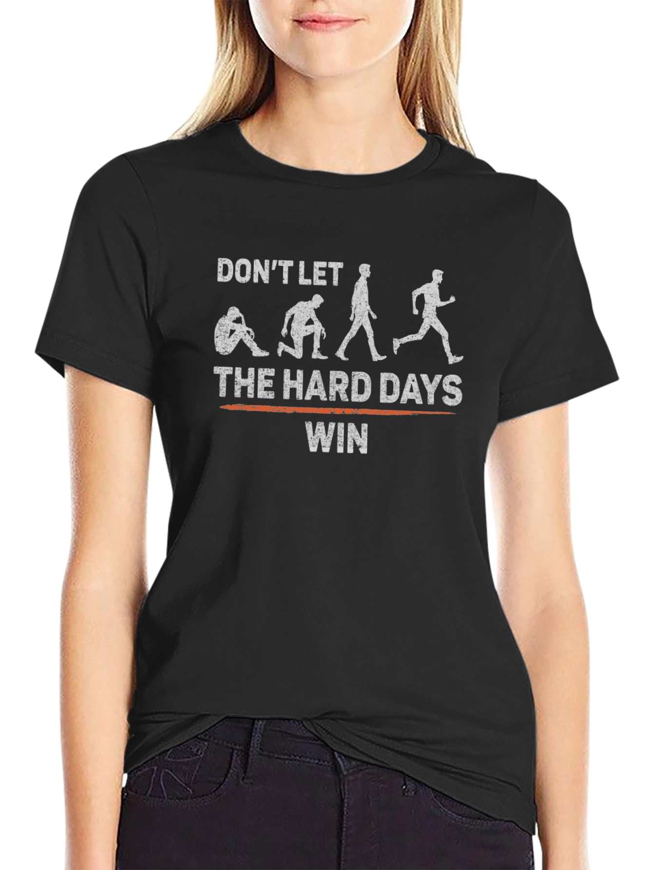 Motivational Dont Let Hard Days Win Black T-Shirt