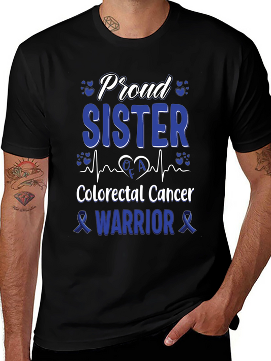 Proud Sister Colorectal Cancer Warrior T-Shirt