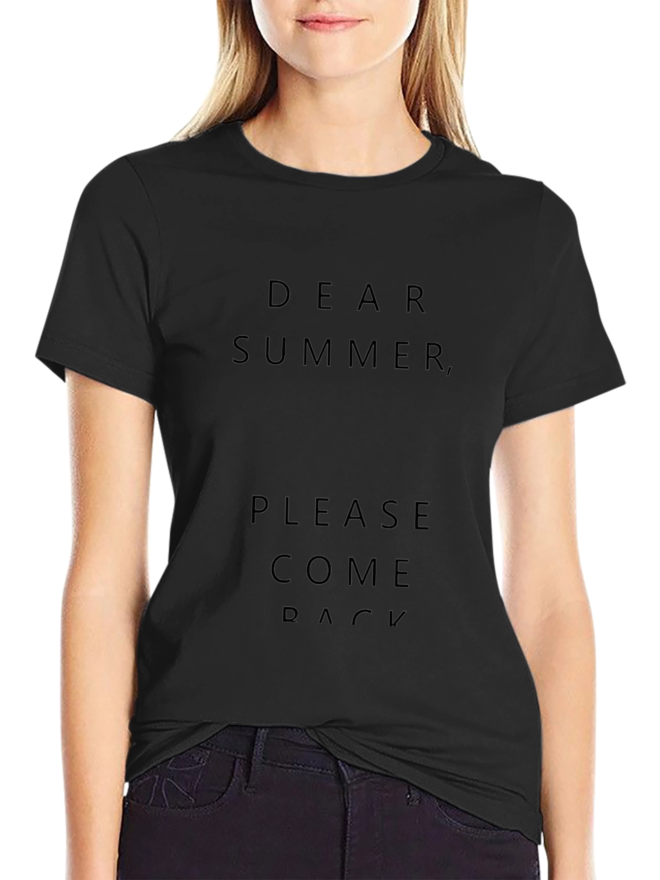 Dear Summer Please Come Back T-Shirt