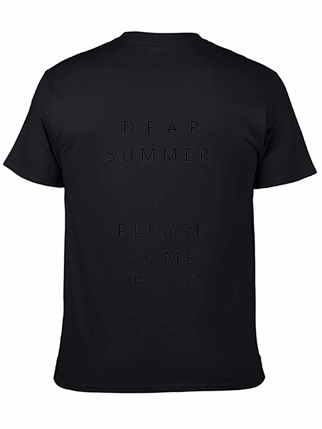 Dear Summer Please Come Back T-Shirt