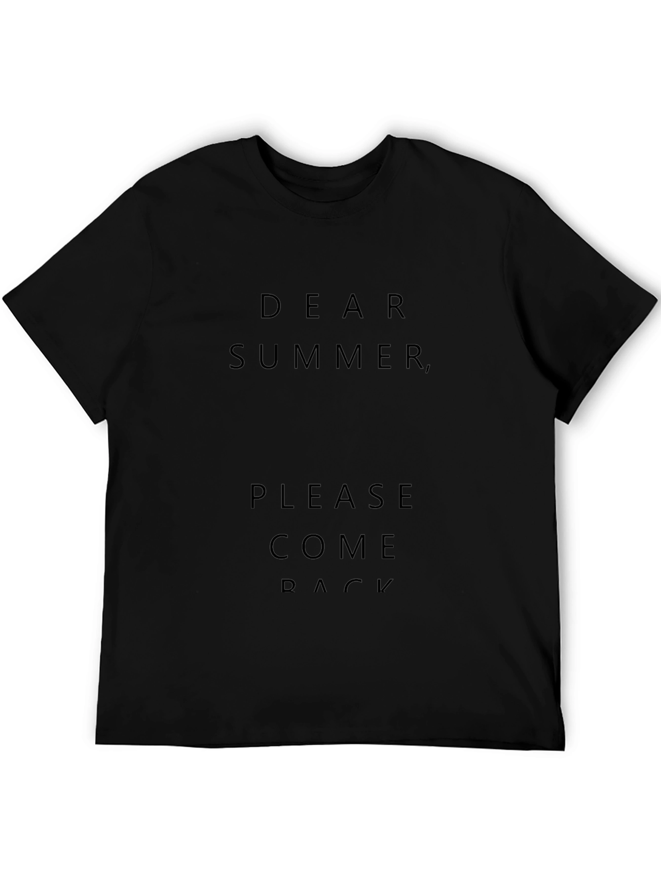 Dear Summer Please Come Back T-Shirt