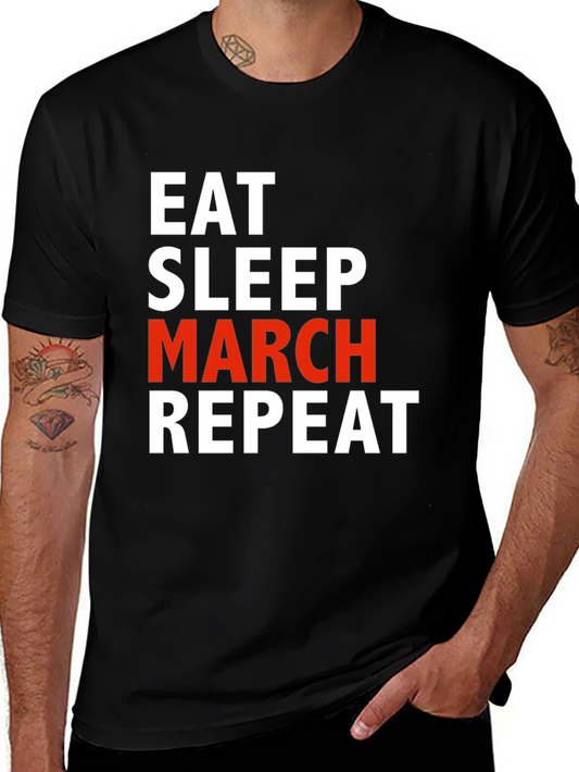 Eat Sleep March Repeat T-Shirt
