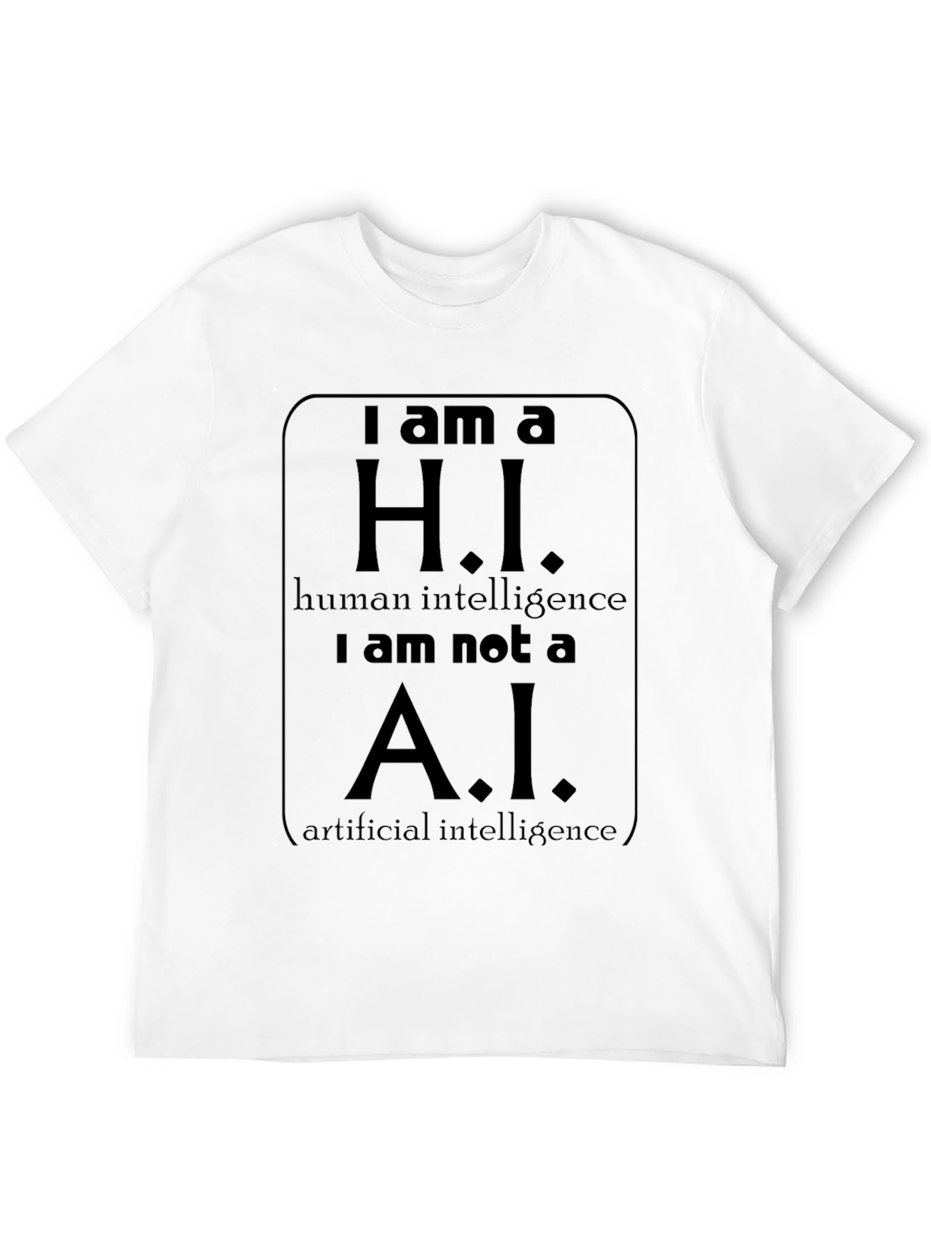 H.I. - Human Intelligence T-Shirt