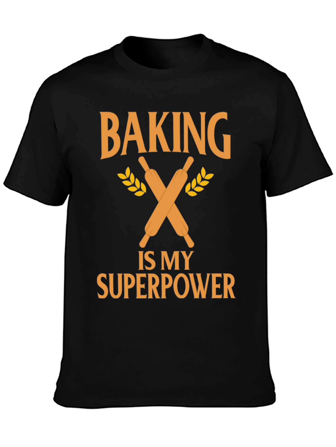 Baking Is My Superpower T-Shirt