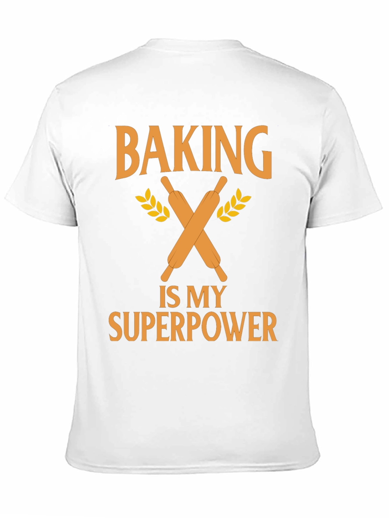 Baking Is My Superpower T-Shirt