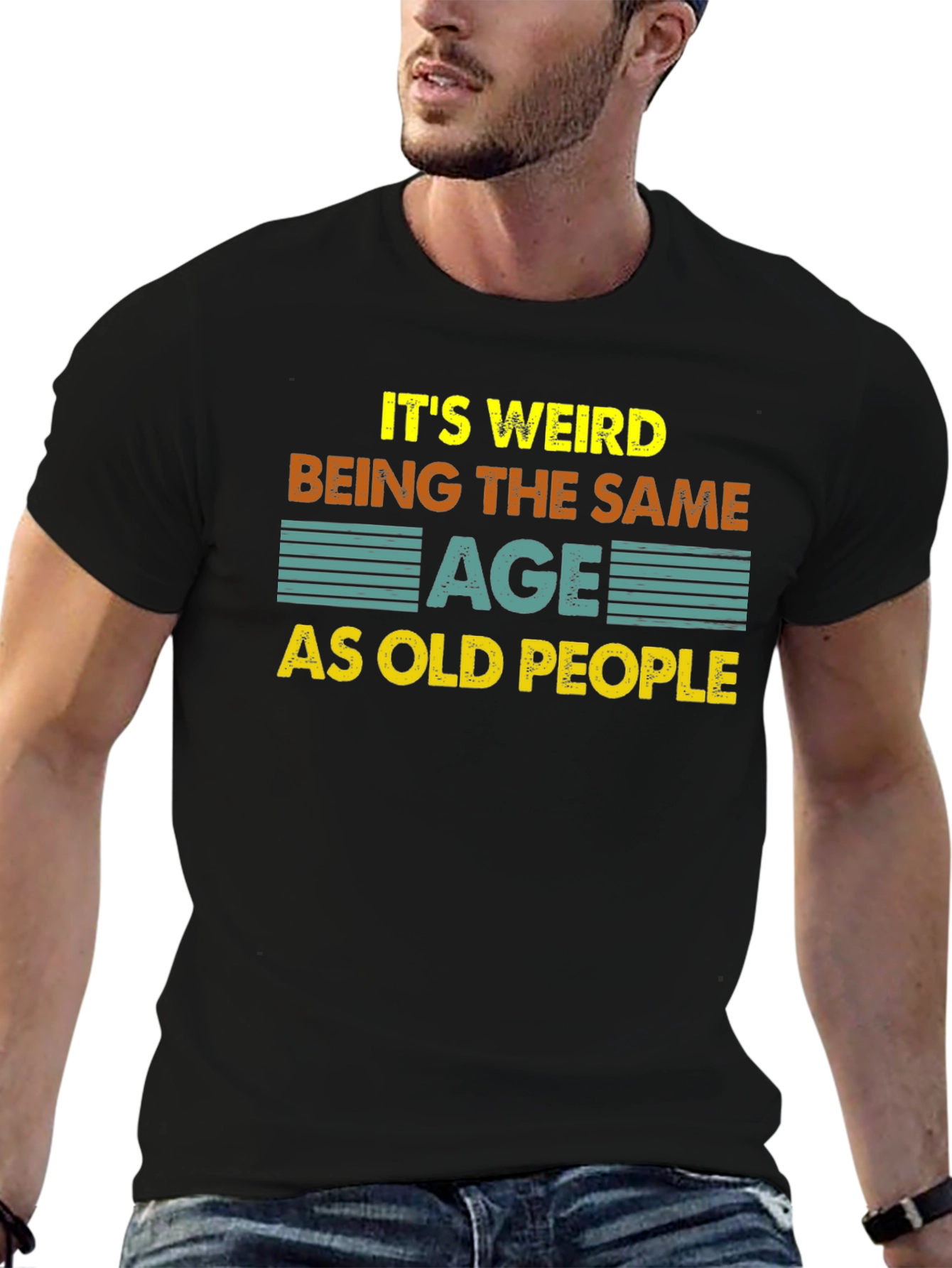Funny Same Age As Old People Black T-Shirt