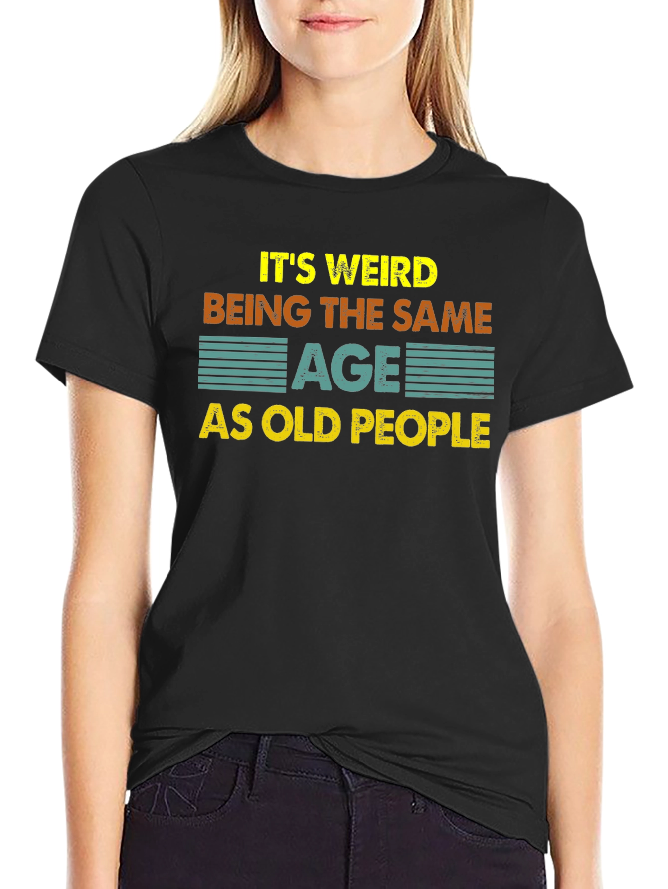 Funny Same Age As Old People Black T-Shirt