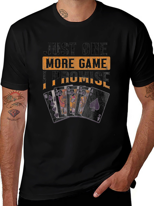 Just One More Game T-Shirt