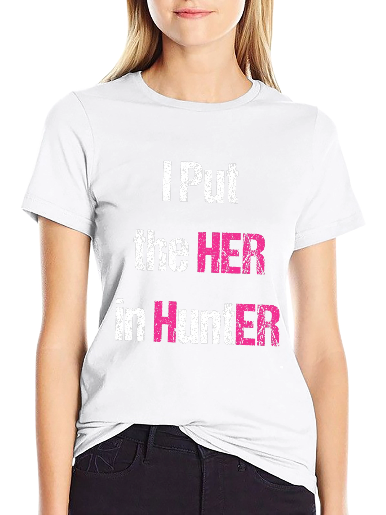 I Put the HER in Hunter Graphic T-Shirt