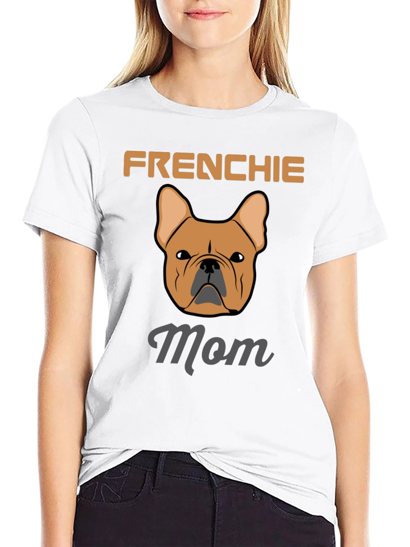 Frenchie Mom T-Shirt - French Bulldog Lover Tee