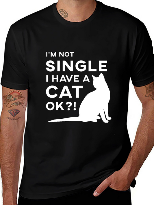 Funny Cat Lover T-Shirt: Im Not Single I Have a Cat