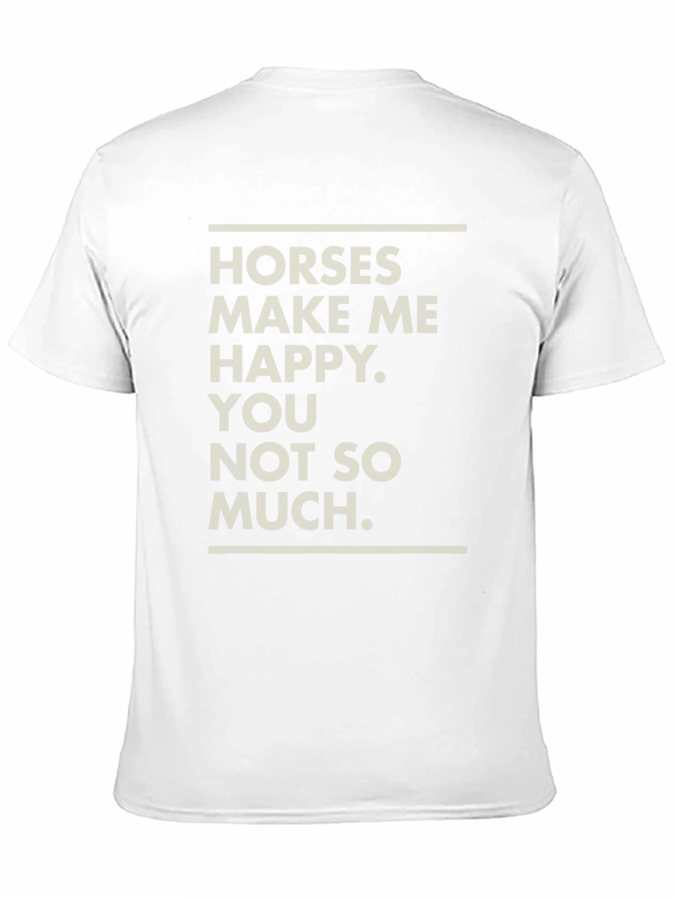 Horses Make Me Happy Funny Graphic Tee