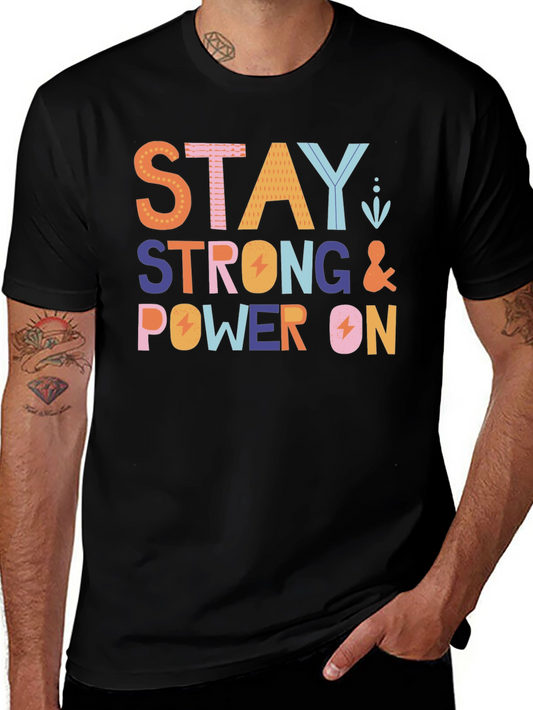 Stay Strong & Power On Black Graphic Tee