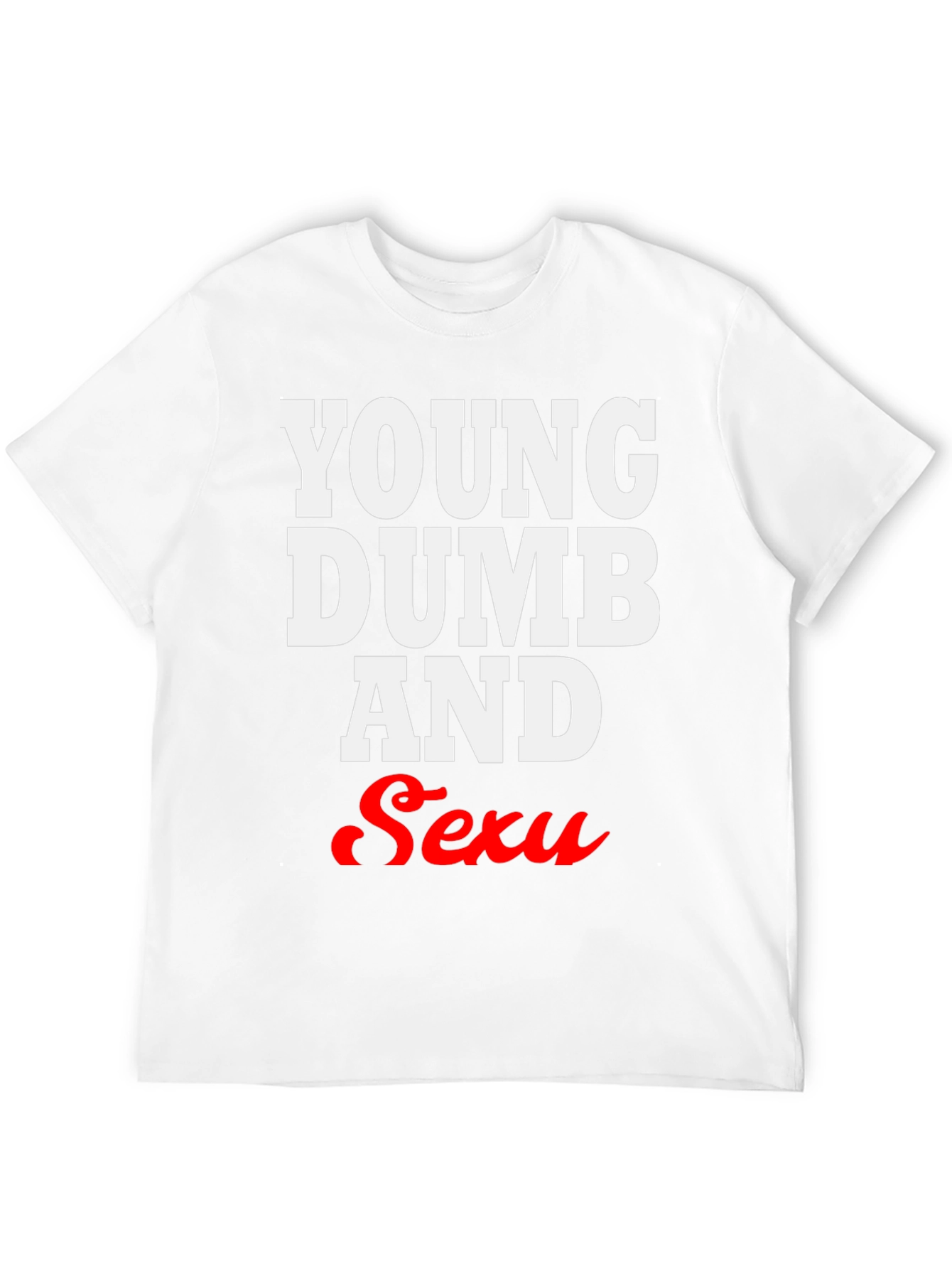 Young Dumb & Sexy Black T-Shirt