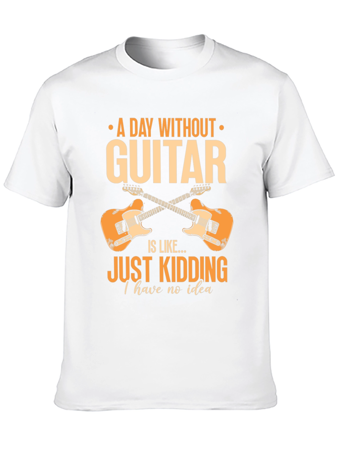 A Day Without Guitar T-Shirt