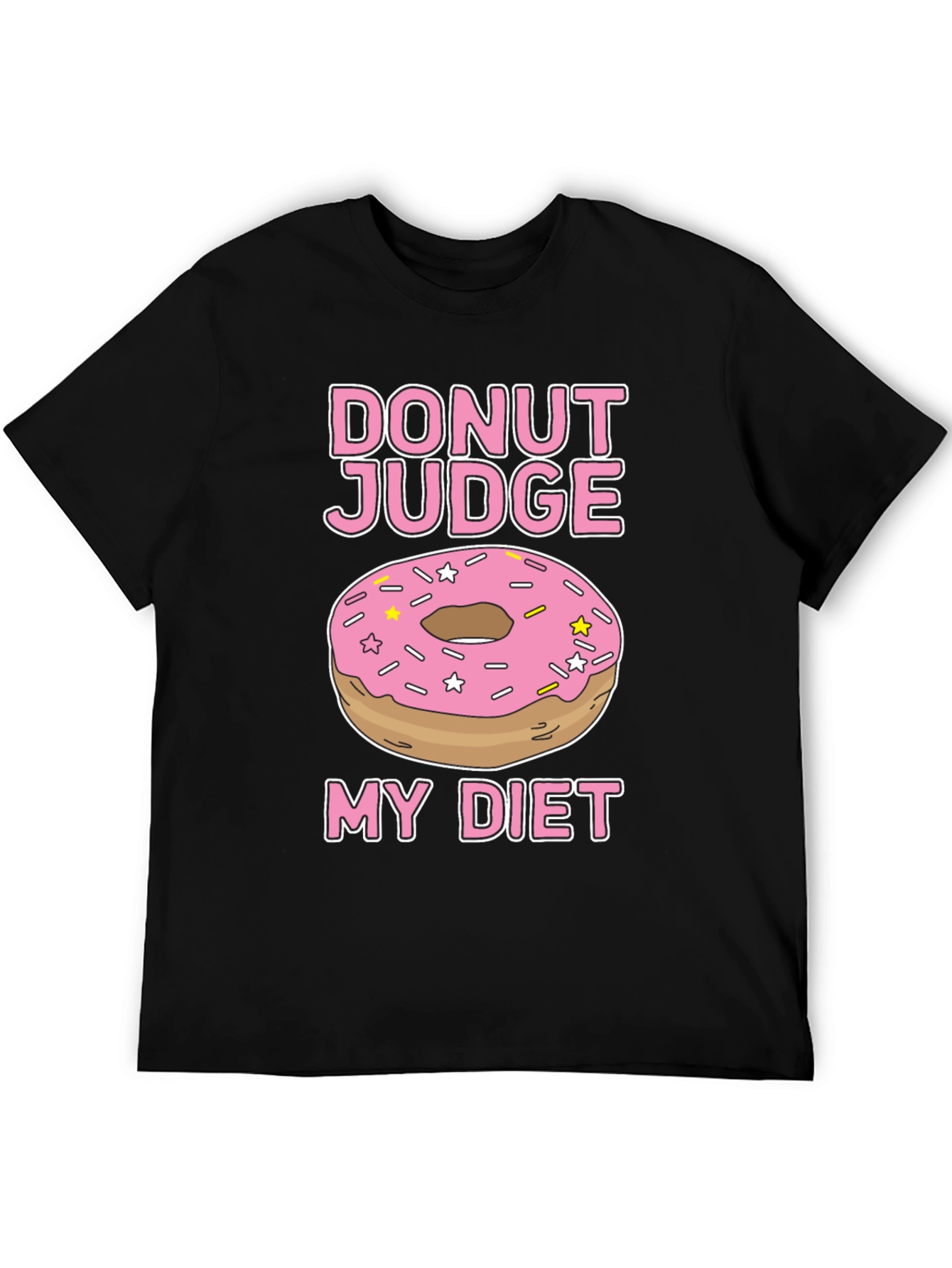 Donut Judge My Diet Funny T-Shirt