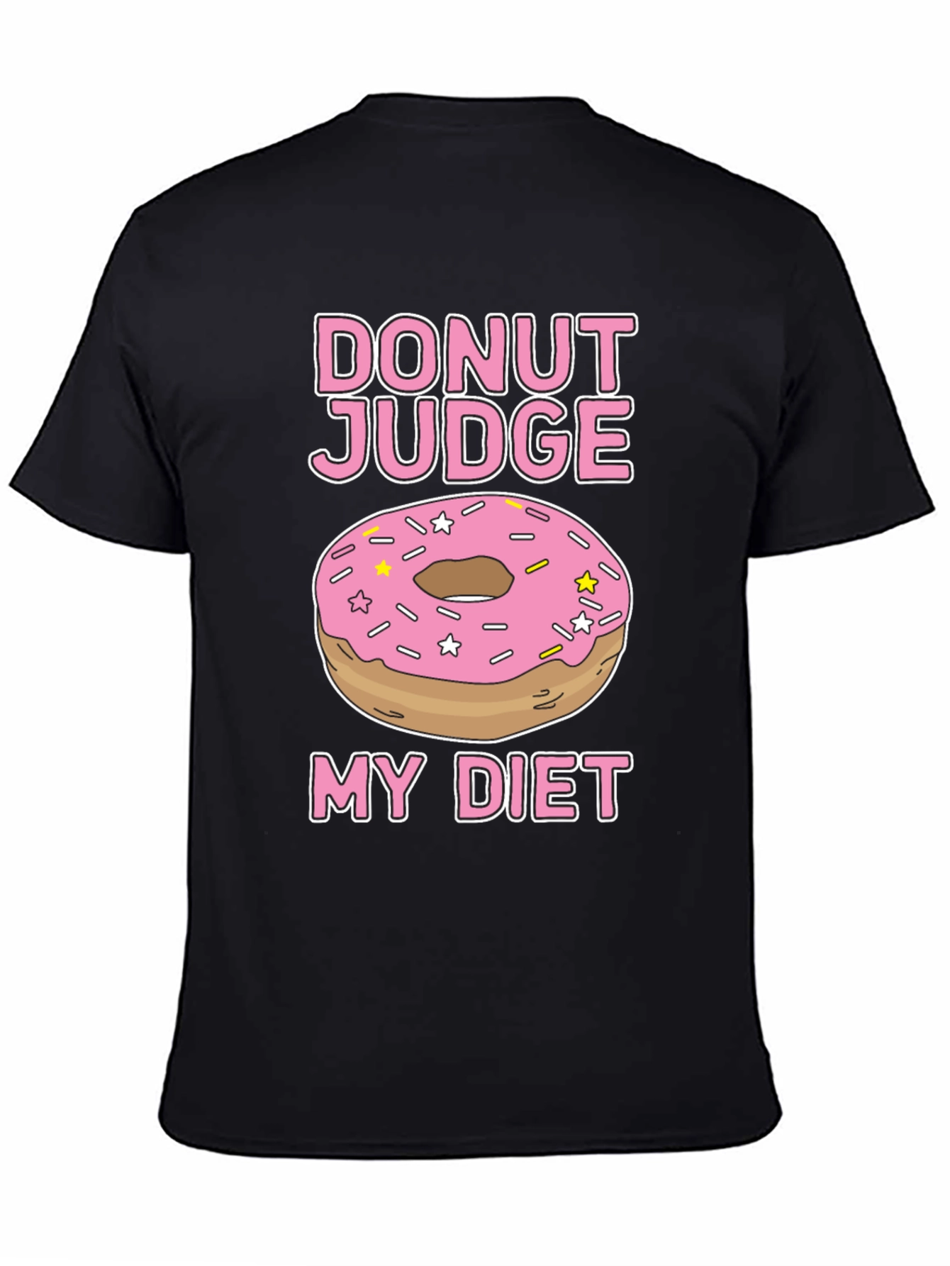 Donut Judge My Diet Funny T-Shirt