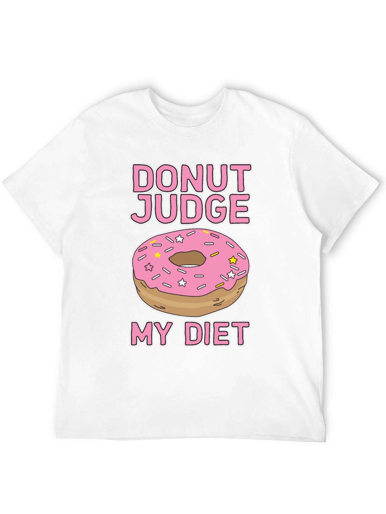 Donut Judge My Diet Funny T-Shirt