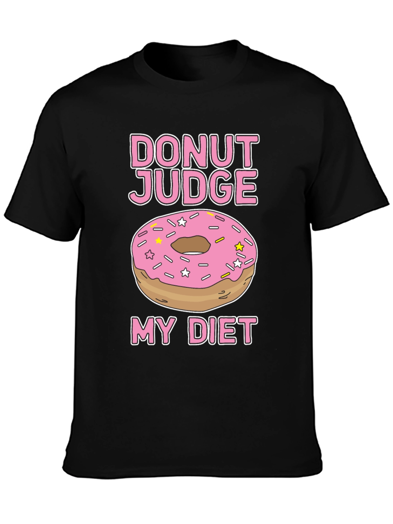 Donut Judge My Diet Funny T-Shirt