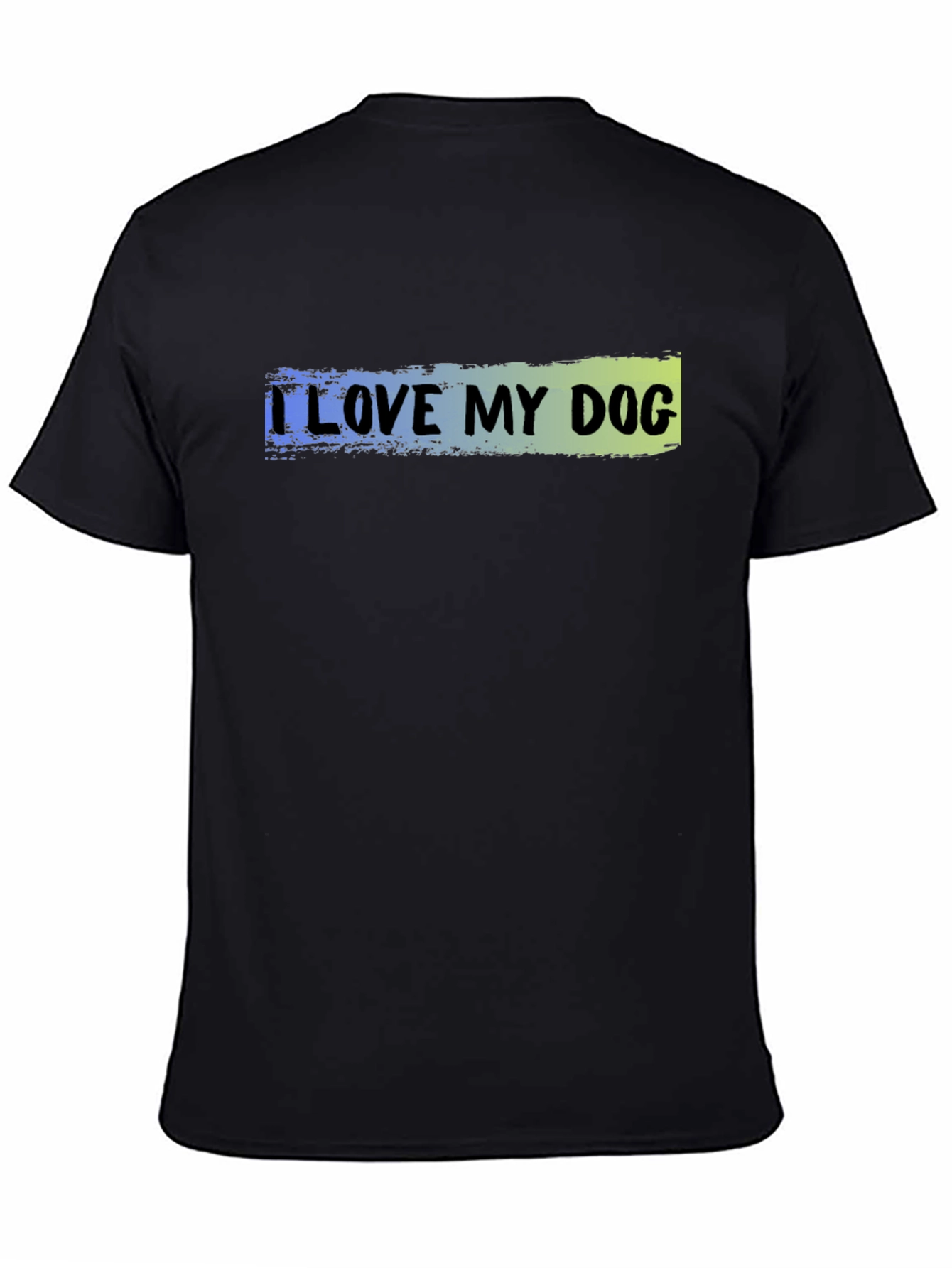 I Love My Dog T-Shirt - Casual Wear