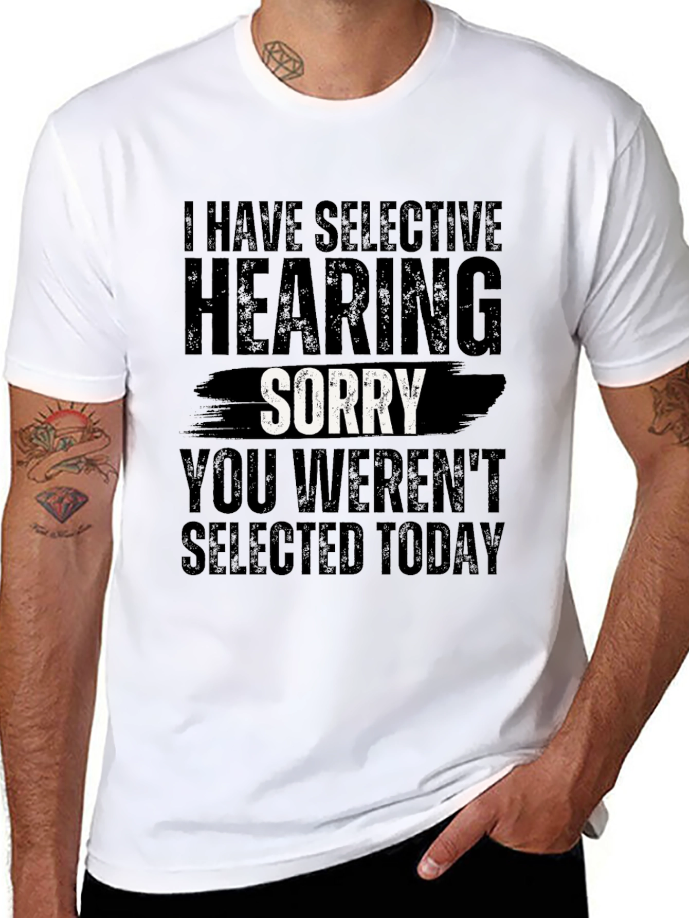 Selective Hearing Sorry T-Shirt