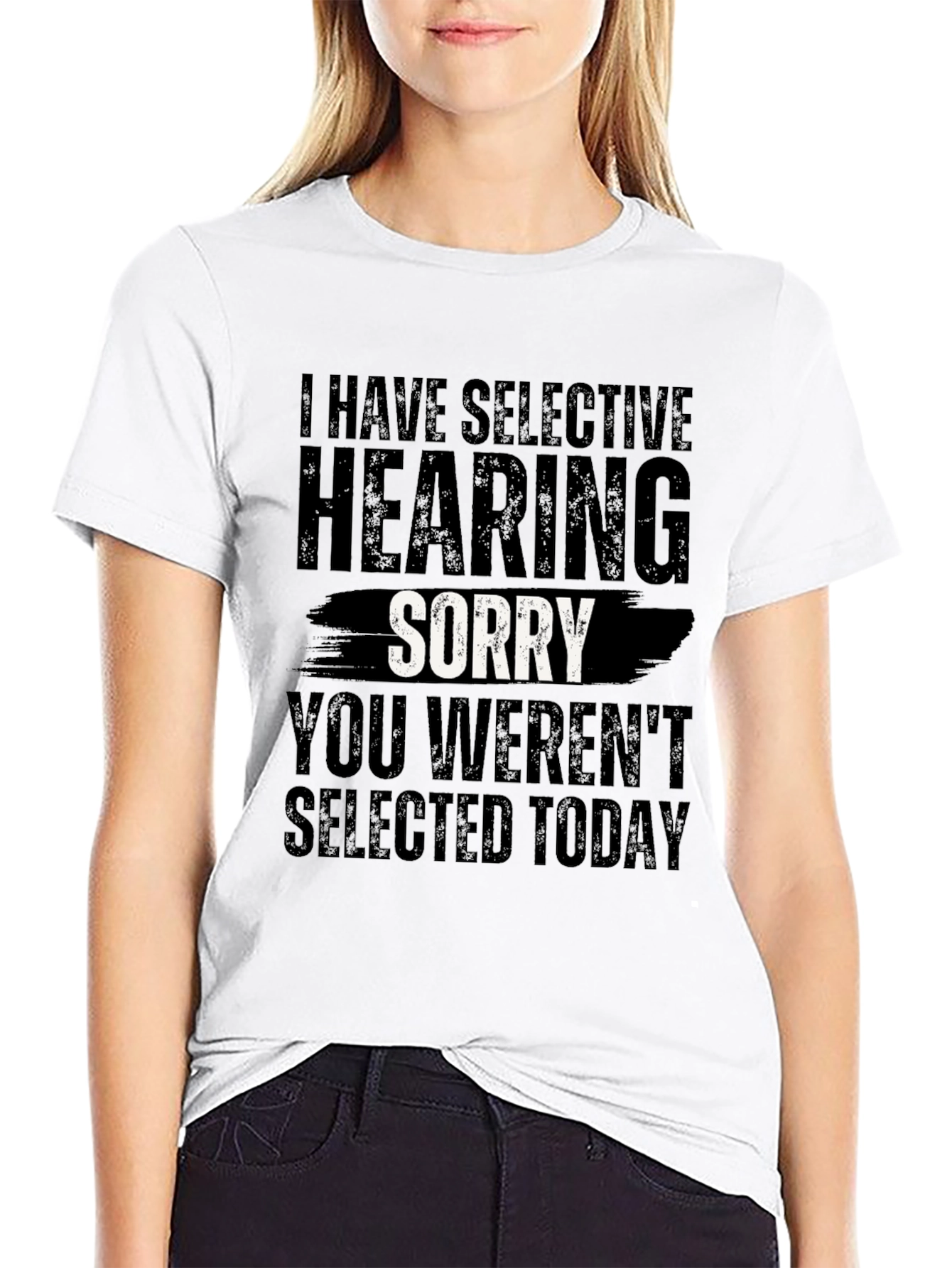 Selective Hearing Sorry T-Shirt