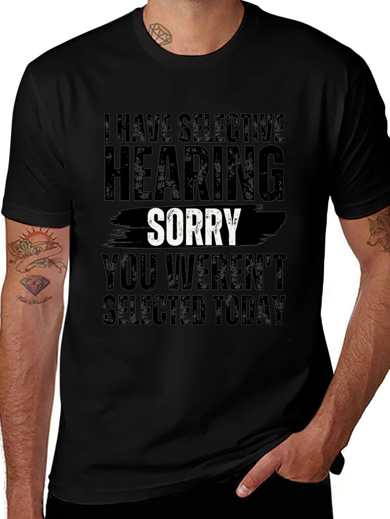 Selective Hearing Sorry T-Shirt