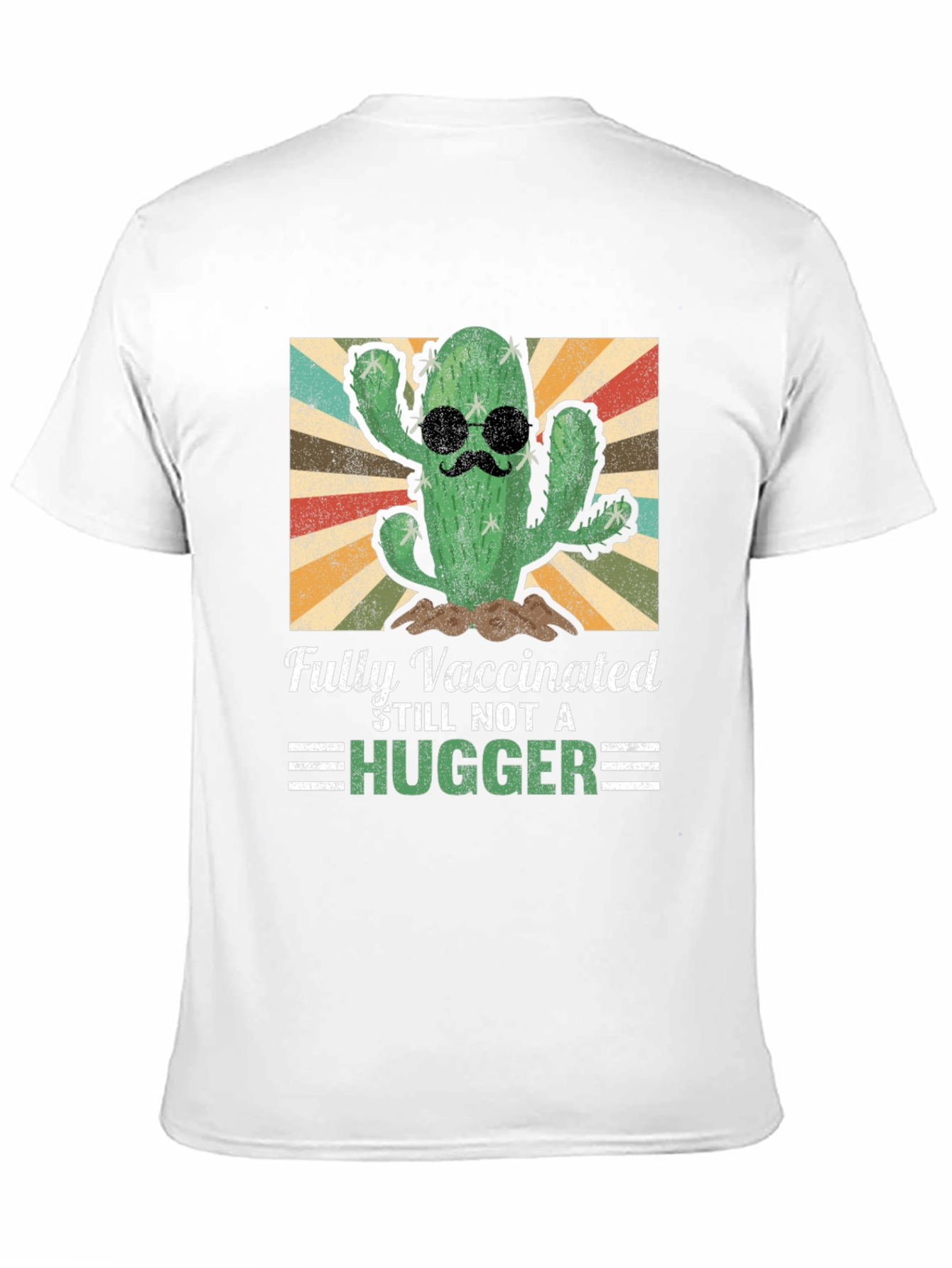 Fully Vaccinated Cactus T-Shirt - Stay Away Hugger