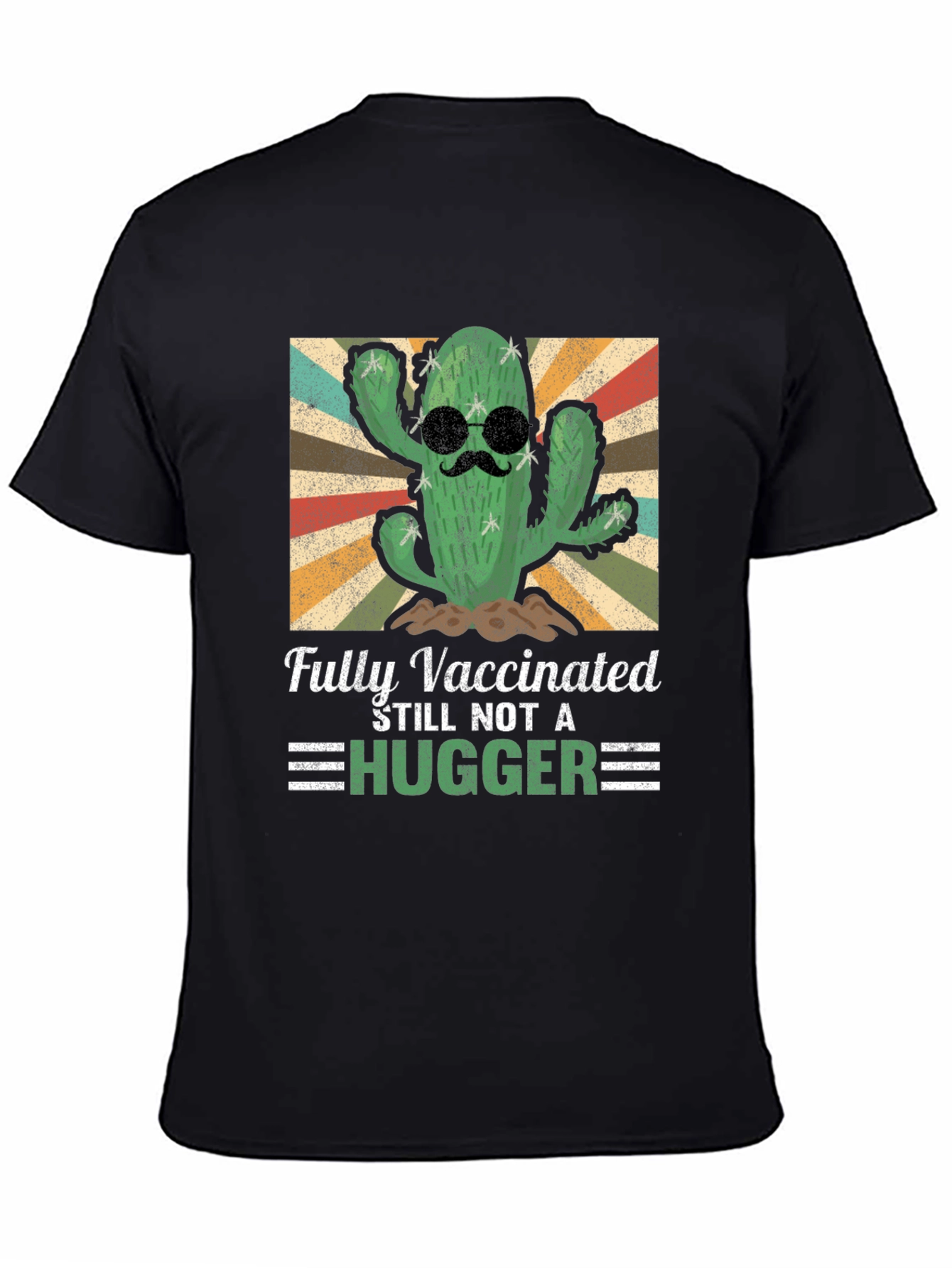 Fully Vaccinated Cactus T-Shirt - Stay Away Hugger