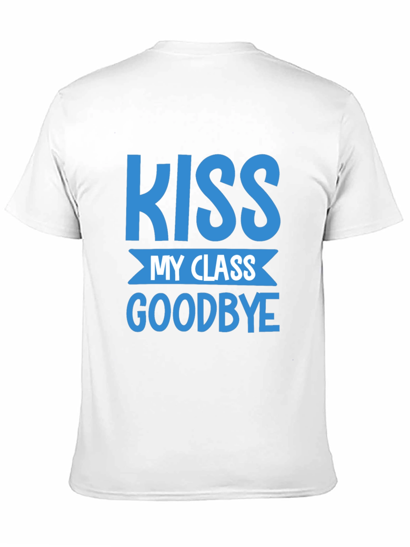 Kiss My Class Goodbye Graduation T-Shirt