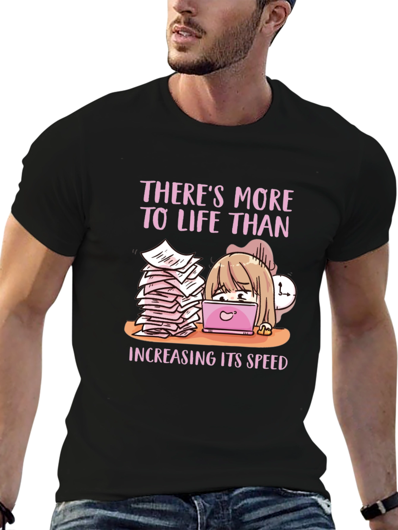 Theres More To Life T-Shirt Anime Style