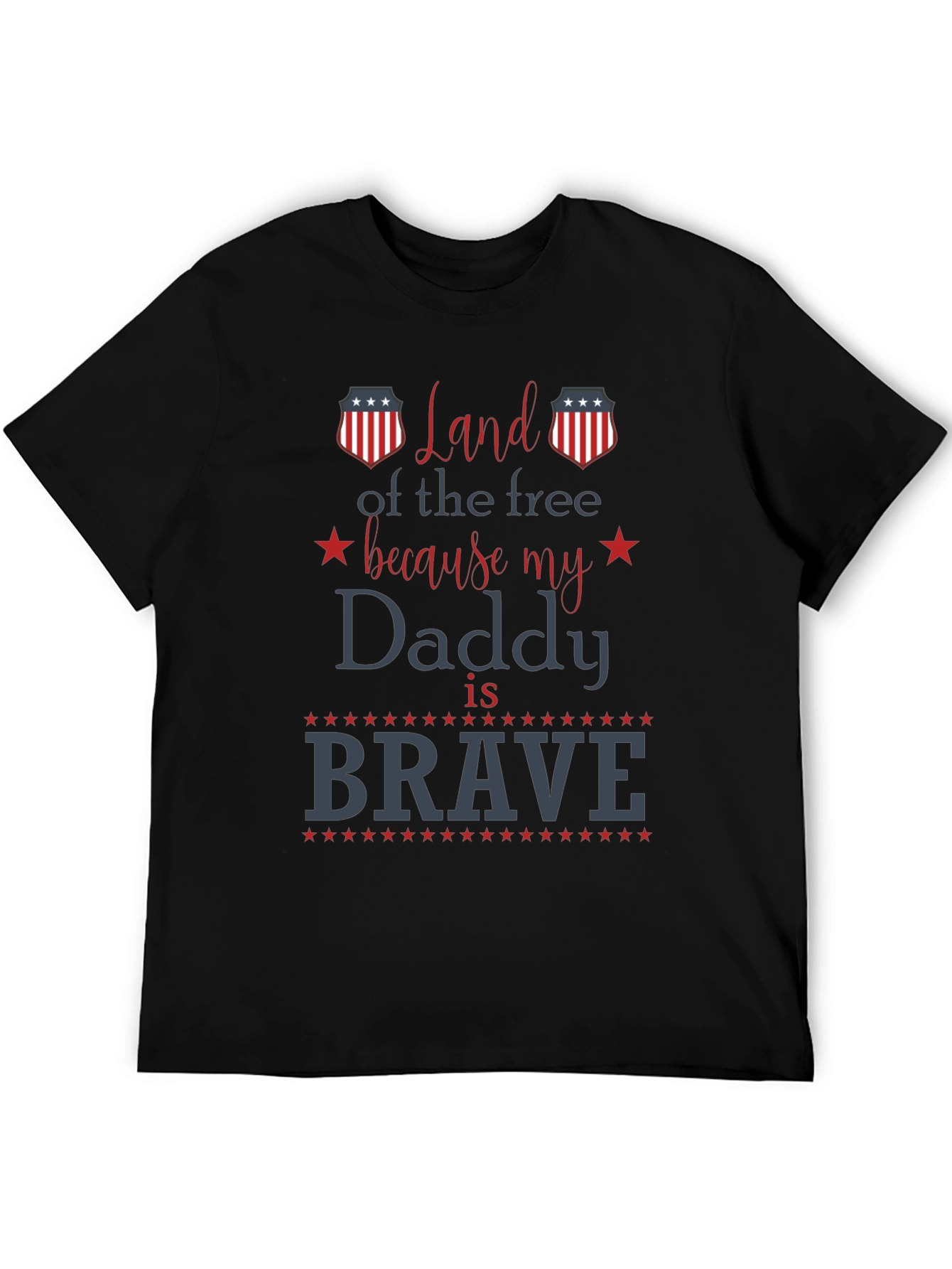 Land of the Free Brave Daddy T-Shirt
