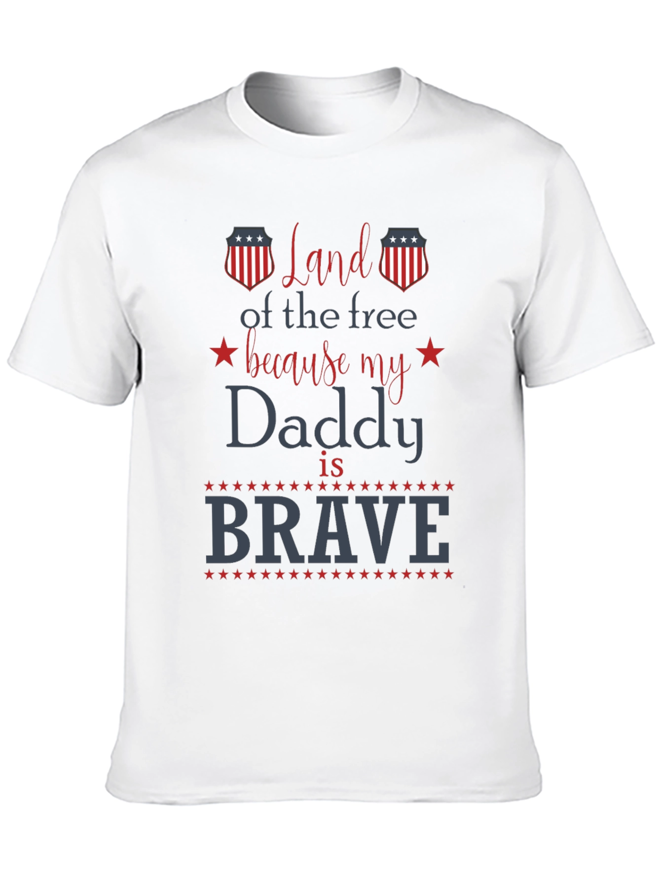 Land of the Free Brave Daddy T-Shirt