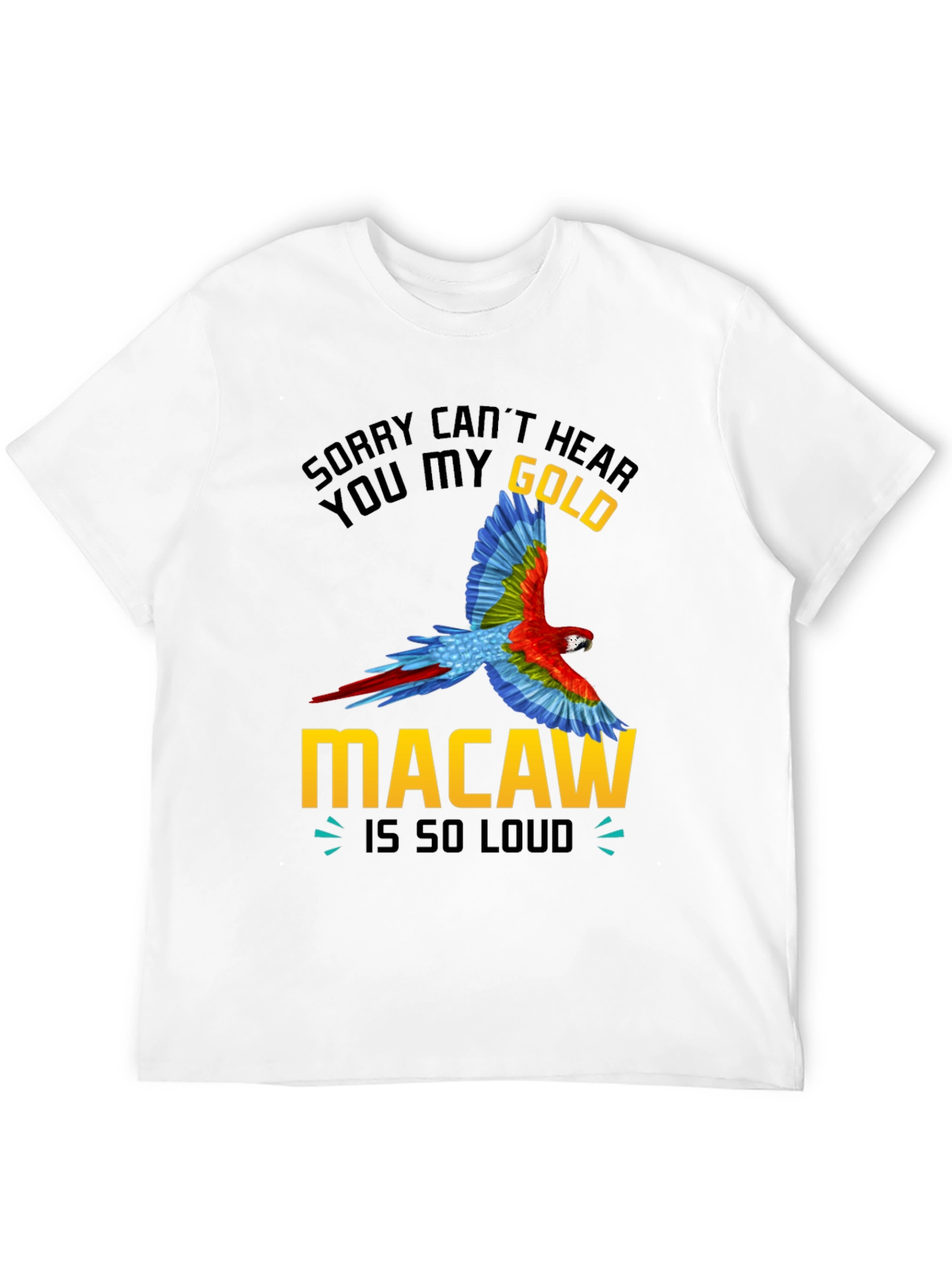 Gold Macaw Loud T-Shirt