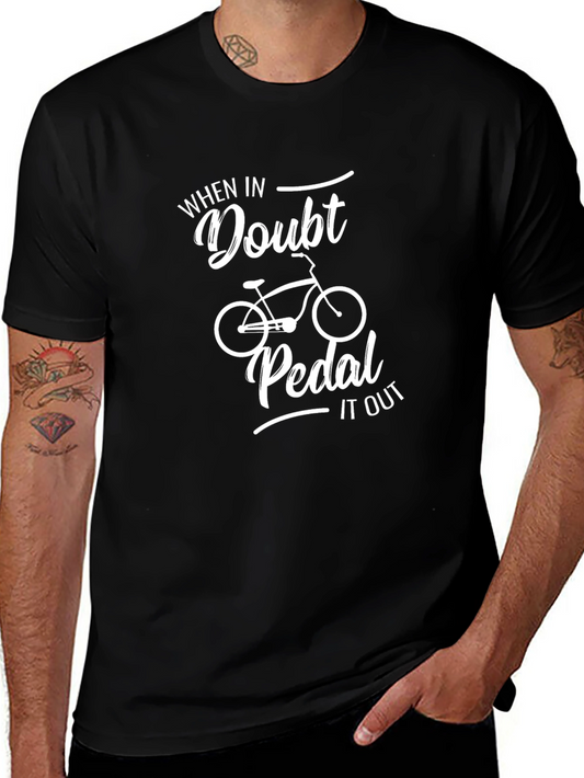 When In Doubt Pedal It Out T-Shirt