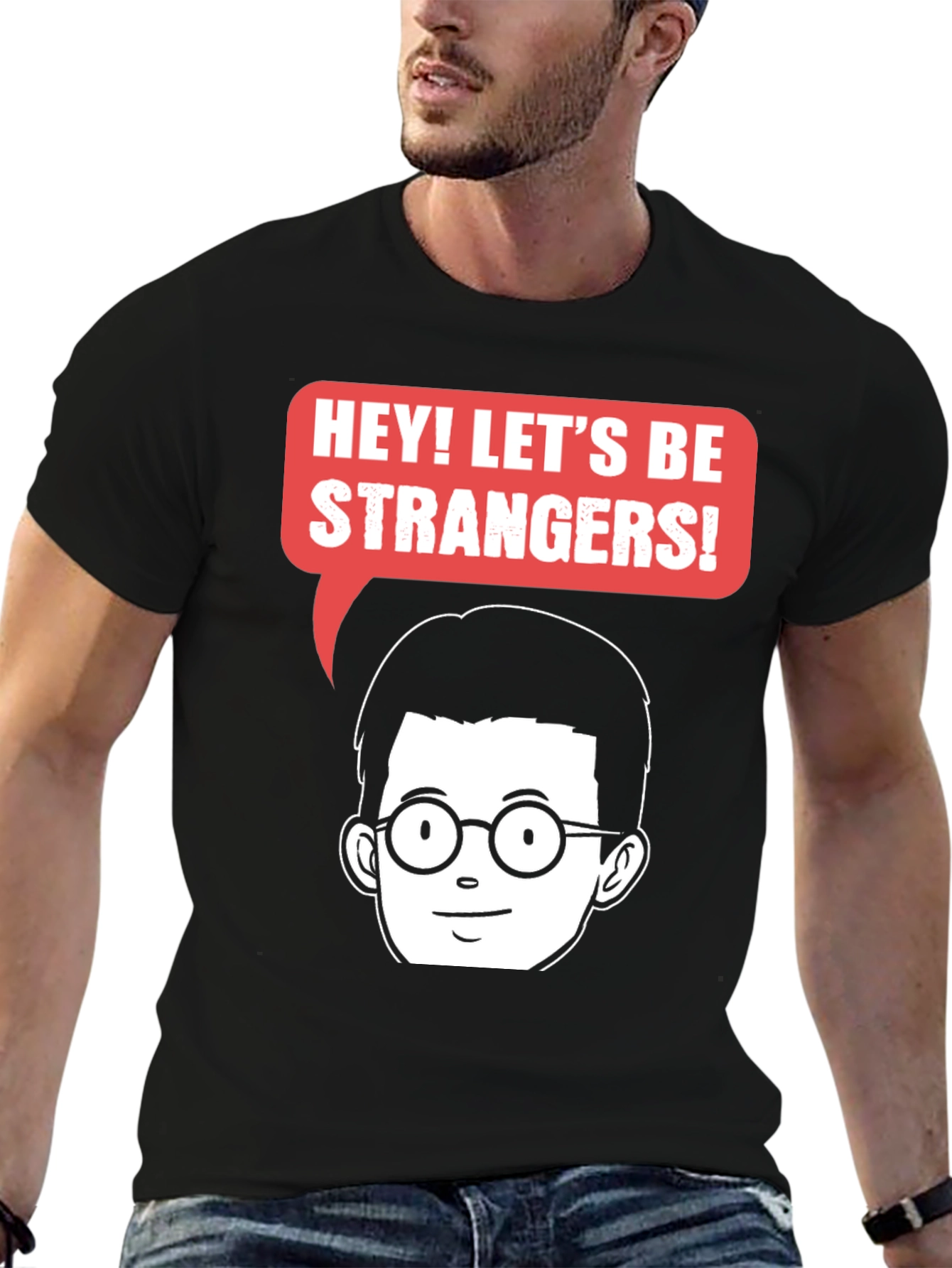 Lets Be Strangers Graphic T-Shirt