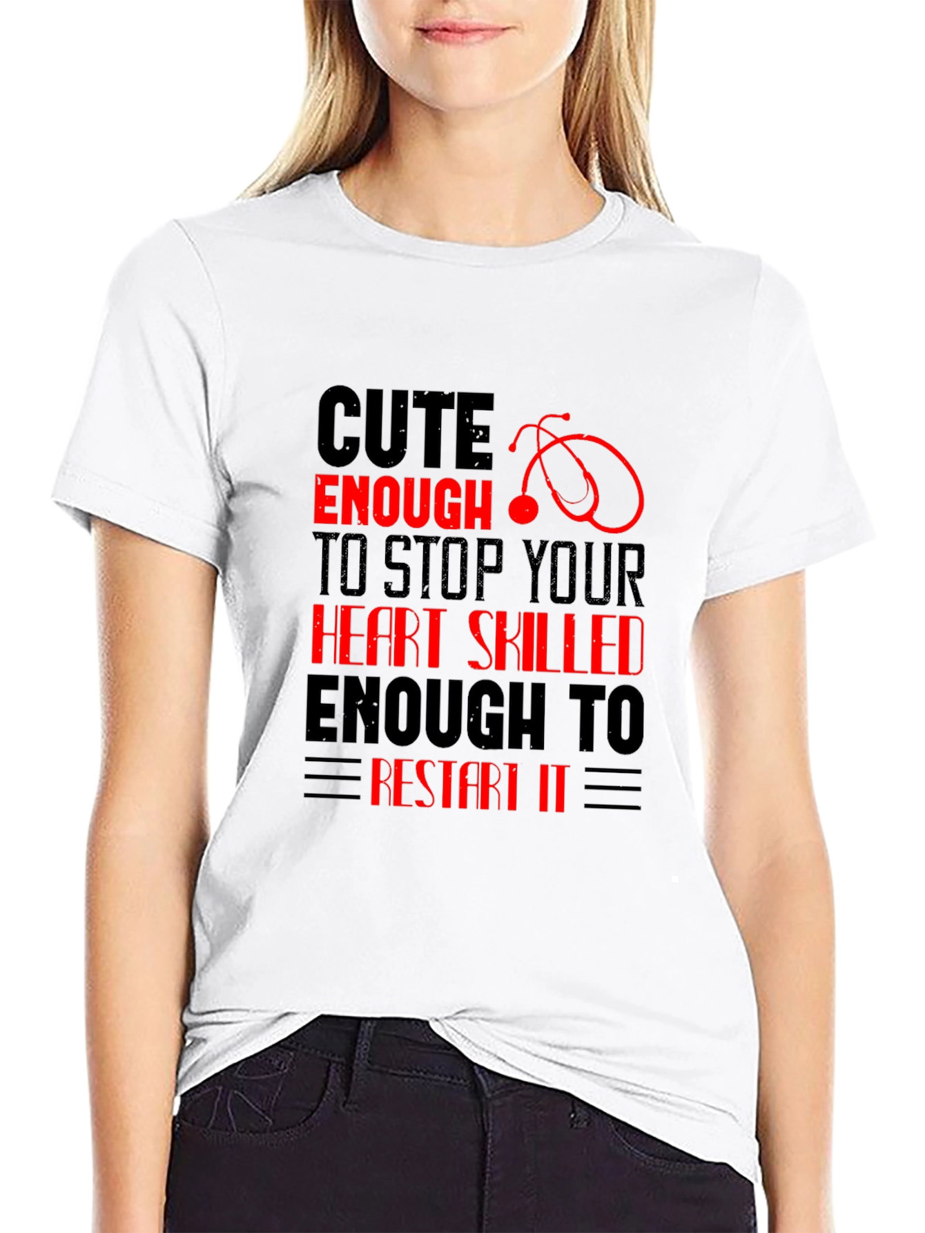 Cute Enough T-Shirt - Nurse Edition