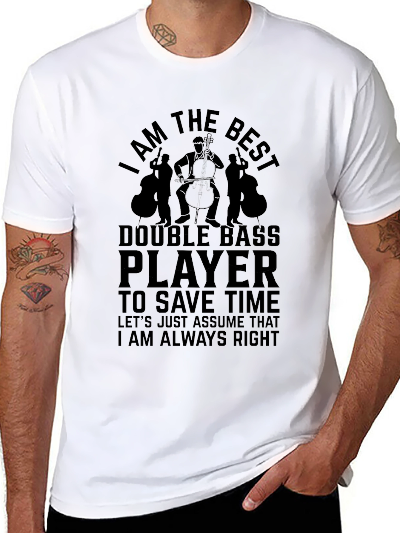 I Am the Best Double Bass Player Black T-Shirt